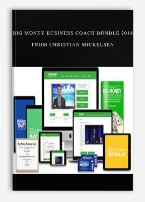Big Money Business Coach Bundle 2018 from Christian Mickelsen