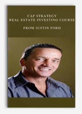 CAP Strategy – Real Estate Investing Course from Justin Ford