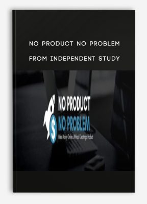 No Product No Problem from Independent Study
