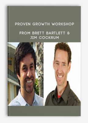 Proven Growth Workshop from Brett Bartlett & Jim Cockrum
