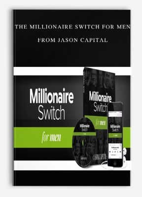 The Millionaire Switch For Men from Jason Capital