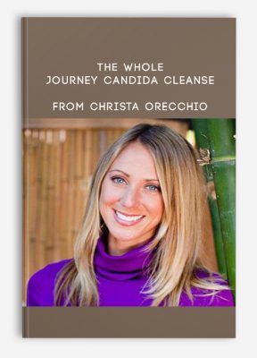 The Whole Journey Candida Cleanse from Christa Orecchio