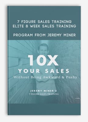 7 Figure Sales Training – Elite 8 Week Sales Training Program from Jeremy Miner