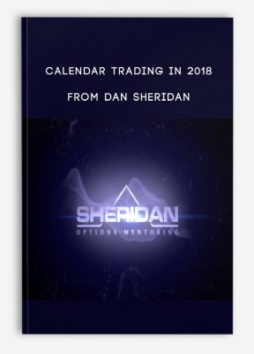 Calendar Trading in 2018 from Dan Sheridan