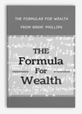 The Formular For Wealth from Brent Phillips