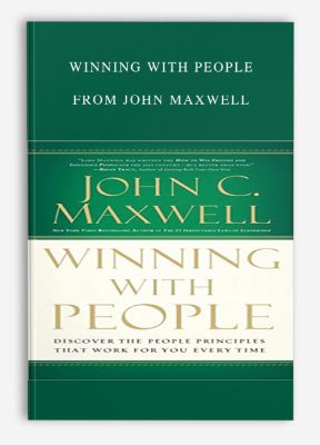 Winning With People from John Maxwell