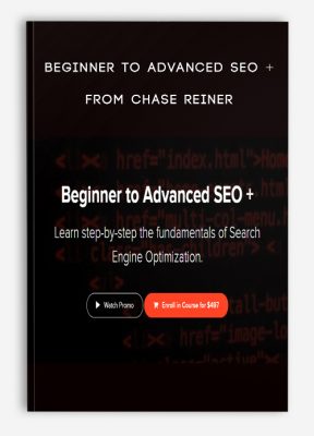Beginner to Advanced SEO + from Chase Reiner