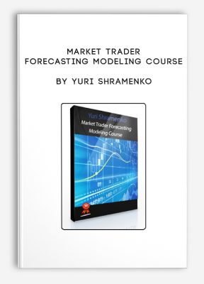 Market Trader Forecasting Modeling Course by Yuri Shramenkov