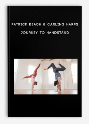 Patrick Beach & Carling Harps - Journey To HandStand